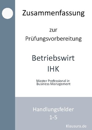 Buchcover Zusammenfassung zur Prüfungsvorbereitung geprüfter Betriebswirt IHK | Michael Fischer | EAN 9783758328510 | ISBN 3-7583-2851-9 | ISBN 978-3-7583-2851-0