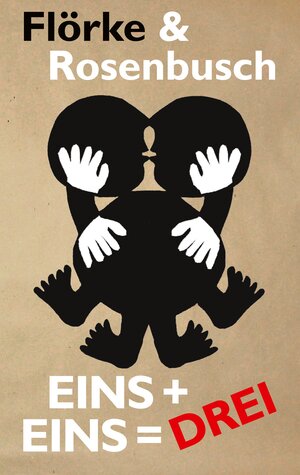Buchcover Eins + eins = drei | Lutz Flörke | EAN 9783758330704 | ISBN 3-7583-3070-X | ISBN 978-3-7583-3070-4