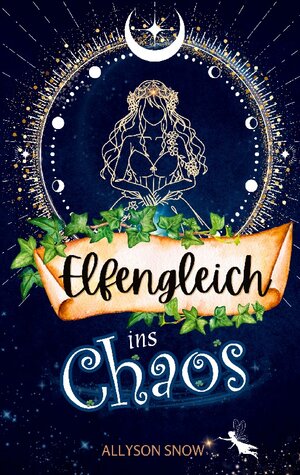 Buchcover Elfengleich ins Chaos | Allyson Snow | EAN 9783758330797 | ISBN 3-7583-3079-3 | ISBN 978-3-7583-3079-7