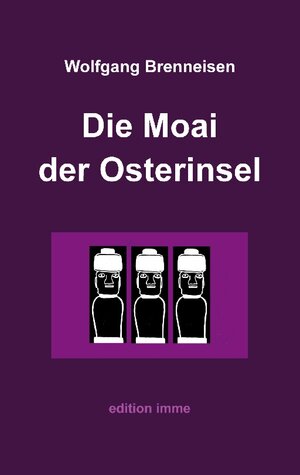Buchcover Die Moai der Osterinsel | Wolfgang Brenneisen | EAN 9783758332159 | ISBN 3-7583-3215-X | ISBN 978-3-7583-3215-9