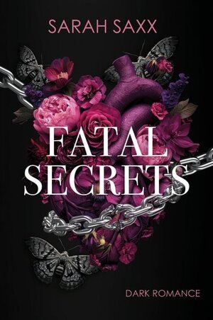 Buchcover Fatal Secrets | Sarah Saxx | EAN 9783758350443 | ISBN 3-7583-5044-1 | ISBN 978-3-7583-5044-3