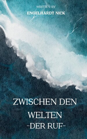 Buchcover Zwischen den Welten | Nick Engelhardt | EAN 9783758364037 | ISBN 3-7583-6403-5 | ISBN 978-3-7583-6403-7