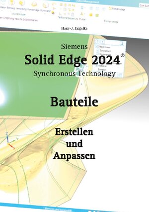 Buchcover Solid Edge Bauteile | Hans-J. Engelke | EAN 9783758366567 | ISBN 3-7583-6656-9 | ISBN 978-3-7583-6656-7