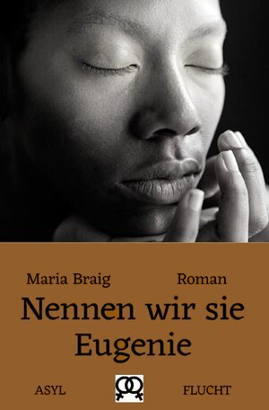 Buchcover Nennen wir sie Eugenie | Maria Braig | EAN 9783758404306 | ISBN 3-7584-0430-4 | ISBN 978-3-7584-0430-6