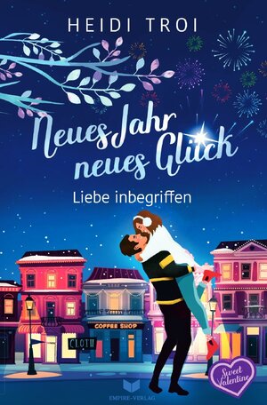 Buchcover Sweet Valentine / Neues Jahr, neues Glück – Liebe inbegriffen | Heidi Troi | EAN 9783758416279 | ISBN 3-7584-1627-2 | ISBN 978-3-7584-1627-9