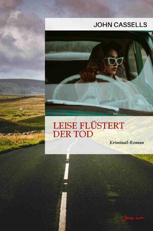 Buchcover Leise flüstert der Tod | John Cassells | EAN 9783758417825 | ISBN 3-7584-1782-1 | ISBN 978-3-7584-1782-5