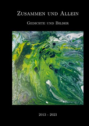 Buchcover Zusammen und Allein | Maroussia Leidner | EAN 9783758422522 | ISBN 3-7584-2252-3 | ISBN 978-3-7584-2252-2