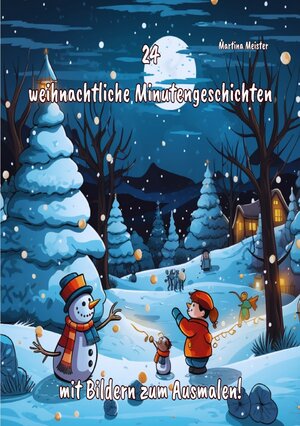 Buchcover 24 weihnachtliche Minutengeschichten | Martina Meister | EAN 9783758422539 | ISBN 3-7584-2253-1 | ISBN 978-3-7584-2253-9