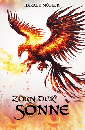 Buchcover Zorn der Sonne | Harald Müller | EAN 9783758423512 | ISBN 3-7584-2351-1 | ISBN 978-3-7584-2351-2
