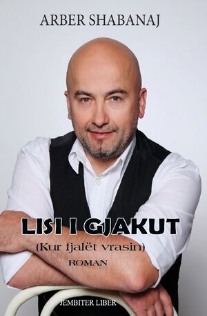 Buchcover Lisi i gjakut | Arber Shabanaj | EAN 9783758455957 | ISBN 3-7584-5595-2 | ISBN 978-3-7584-5595-7