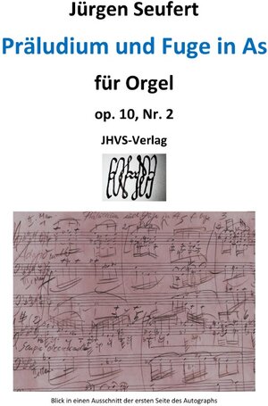 Buchcover Präludium und Fuge in As für Orgel, op. 10, Nr. 2 | Dr. phil. Jürgen Seufert | EAN 9783758471209 | ISBN 3-7584-7120-6 | ISBN 978-3-7584-7120-9