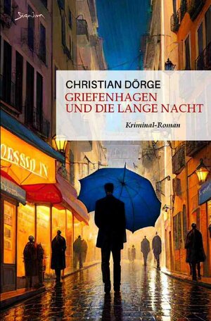 Buchcover Griefenhagen und die lange Nacht | Christian Dörge | EAN 9783758475061 | ISBN 3-7584-7506-6 | ISBN 978-3-7584-7506-1