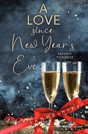 Buchcover Doctor Evie Ross: Unexpected Love / A Love since New Year´s Eve: Sapphic Romance | Sanne Hipp | EAN 9783758476839 | ISBN 3-7584-7683-6 | ISBN 978-3-7584-7683-9