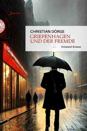 Buchcover Griefenhagen und der Fremde | Christian Dörge | EAN 9783758478352 | ISBN 3-7584-7835-9 | ISBN 978-3-7584-7835-2