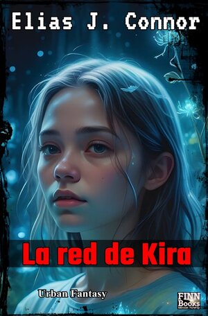 Buchcover La red de Kira | Elias J. Connor | EAN 9783758497742 | ISBN 3-7584-9774-4 | ISBN 978-3-7584-9774-2