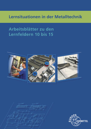 Buchcover Lernsituationen in der Metalltechnik Lernfelder 10 bis 15 | Lothar Haas | EAN 9783758510588 | ISBN 3-7585-1058-9 | ISBN 978-3-7585-1058-8