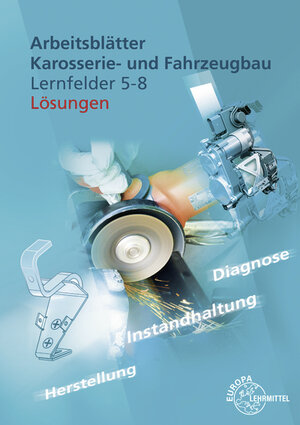 Buchcover Lösungen zu 20334 Arbeitsblätter Karosserie- und Fahrzeugbau LF 5-8 | Rolf Gscheidle | EAN 9783758520341 | ISBN 3-7585-2034-7 | ISBN 978-3-7585-2034-1