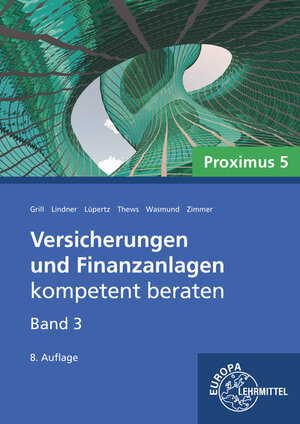 Buchcover Versicherungen und Finanzanlagen Band 3 - Proximus 5 | Viktor Lüpertz | EAN 9783758522185 | ISBN 3-7585-2218-8 | ISBN 978-3-7585-2218-5