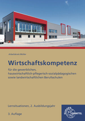 Buchcover Wirtschaftskompetenz Lernsituationen 2. Ausbildungsjahr | Stefan Felsch | EAN 9783758540332 | ISBN 3-7585-4033-X | ISBN 978-3-7585-4033-2