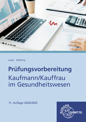 Buchcover Prüfungsvorbereitung Kaufmann/Kauffrau im Gesundheitswesen | Regina Nöthling | EAN 9783758567780 | ISBN 3-7585-6778-5 | ISBN 978-3-7585-6778-0