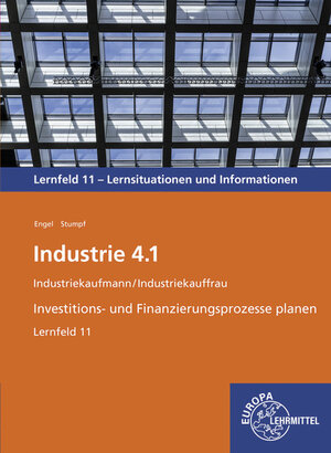 Buchcover Industrie 4.1, Investitions- und Finanzierungsprozesse planen, LF 11 | Günter Engel | EAN 9783758593000 | ISBN 3-7585-9300-X | ISBN 978-3-7585-9300-0