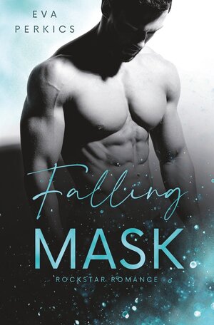 Buchcover Falling Mask | Eva Perkics | EAN 9783759207920 | ISBN 3-7592-0792-8 | ISBN 978-3-7592-0792-0