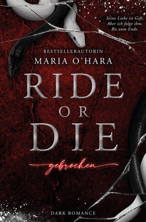 Buchcover Ride or Die: Gebrochen | Maria O'Hara | EAN 9783759212474 | ISBN 3-7592-1247-6 | ISBN 978-3-7592-1247-4