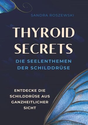 Buchcover Thyroid Secrets | Sandra Roszewski | EAN 9783759233431 | ISBN 3-7592-3343-0 | ISBN 978-3-7592-3343-1