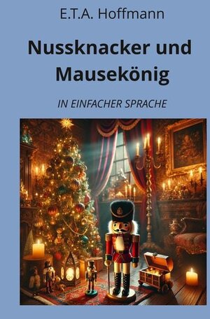 Buchcover Nussknacker und Mausekönig | E.T.A. Hoffmann | EAN 9783759258489 | ISBN 3-7592-5848-4 | ISBN 978-3-7592-5848-9