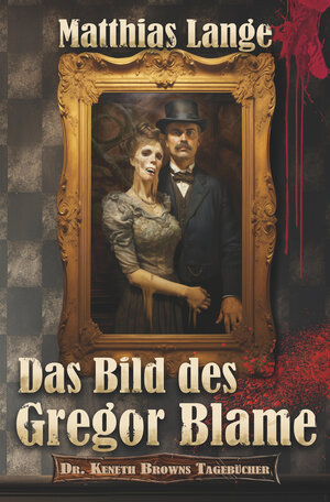 Buchcover Das Bild des Gregor Blame | Matthias Lange | EAN 9783759260994 | ISBN 3-7592-6099-3 | ISBN 978-3-7592-6099-4