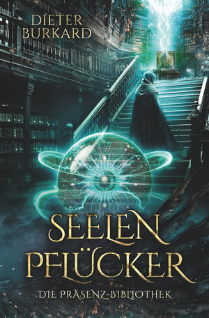Buchcover Seelenpflücker | Dieter Burkard | EAN 9783759262271 | ISBN 3-7592-6227-9 | ISBN 978-3-7592-6227-1