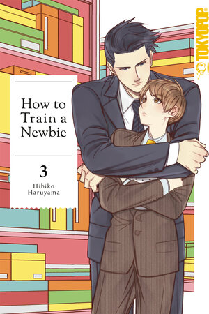 Buchcover How to train a Newbie, Band 03 | Hibiko Haruyama | EAN 9783759300218 | ISBN 3-7593-0021-9 | ISBN 978-3-7593-0021-8