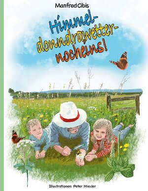 Buchcover Himmeldonndrawetternocheins | Manfred Cibis | EAN 9783759707499 | ISBN 3-7597-0749-1 | ISBN 978-3-7597-0749-9