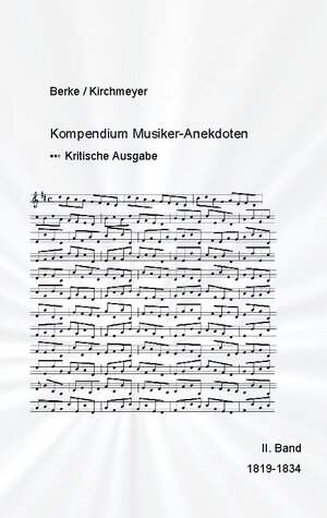 Buchcover Kompendium Musiker-Anekdoten Zweiter Band 1819-1834 | Helmut Kirchmeyer | EAN 9783759713797 | ISBN 3-7597-1379-3 | ISBN 978-3-7597-1379-7