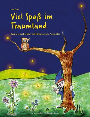 Buchcover Viel Spaß im Traumland | Jutta Ehret | EAN 9783759715173 | ISBN 3-7597-1517-6 | ISBN 978-3-7597-1517-3