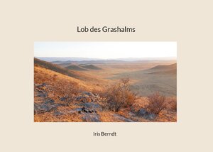 Buchcover Lob des Grashalms | Iris Berndt | EAN 9783759722256 | ISBN 3-7597-2225-3 | ISBN 978-3-7597-2225-6
