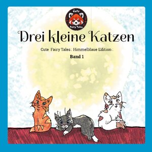 Buchcover Drei kleine Katzen | Stefanie Prieß | EAN 9783759731555 | ISBN 3-7597-3155-4 | ISBN 978-3-7597-3155-5