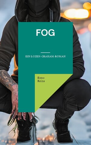 Buchcover Fog | Enno Reins | EAN 9783759733573 | ISBN 3-7597-3357-3 | ISBN 978-3-7597-3357-3