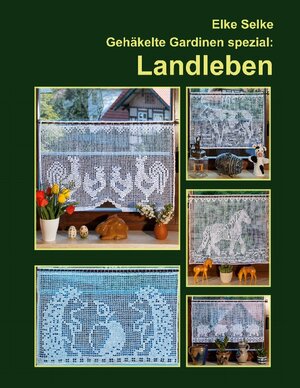 Buchcover Gehäkelte Gardinen spezial : Landleben | Elke Selke | EAN 9783759733665 | ISBN 3-7597-3366-2 | ISBN 978-3-7597-3366-5