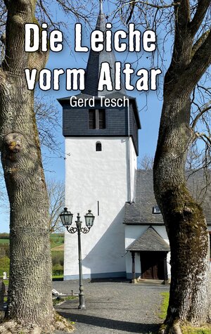 Buchcover Die Leiche vorm Altar | Gerd Tesch | EAN 9783759736079 | ISBN 3-7597-3607-6 | ISBN 978-3-7597-3607-9