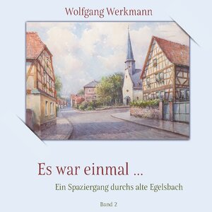 Buchcover Es war einmal | Wolfgang Werkmann | EAN 9783759743978 | ISBN 3-7597-4397-8 | ISBN 978-3-7597-4397-8