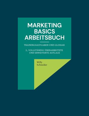 Buchcover Marketing Basics | Willy Schneider | EAN 9783759770325 | ISBN 3-7597-7032-0 | ISBN 978-3-7597-7032-5