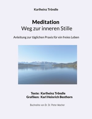 Buchcover Meditation - Weg zur inneren Stille | Karlheinz Tröndle | EAN 9783759783134 | ISBN 3-7597-8313-9 | ISBN 978-3-7597-8313-4