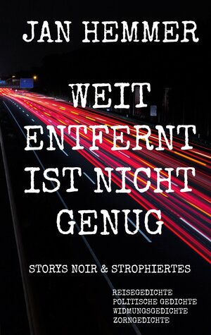 Buchcover Weit entfernt ist nicht genug | Jan Hemmer | EAN 9783759785978 | ISBN 3-7597-8597-2 | ISBN 978-3-7597-8597-8
