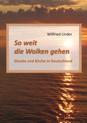 Buchcover So weit die Wolken gehen | Wilfried Linder | EAN 9783759794772 | ISBN 3-7597-9477-7 | ISBN 978-3-7597-9477-2