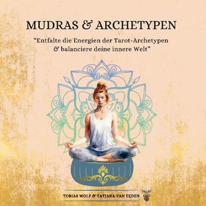 Buchcover Mudras & Archetypen | Tatjana van Eeden | EAN 9783759795854 | ISBN 3-7597-9585-4 | ISBN 978-3-7597-9585-4