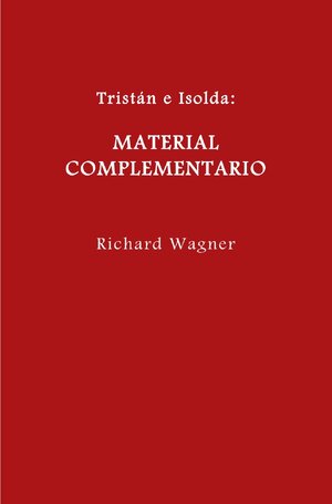 Buchcover Wagner en español / Tristán e Isolda. Material complementario. | Richard Wagner | EAN 9783759801111 | ISBN 3-7598-0111-0 | ISBN 978-3-7598-0111-1