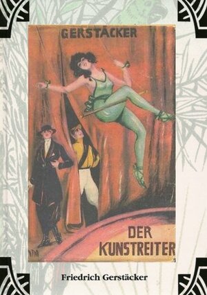 Buchcover Der Kunstreiter | Friedrich Gerstäcker | EAN 9783759802828 | ISBN 3-7598-0282-6 | ISBN 978-3-7598-0282-8