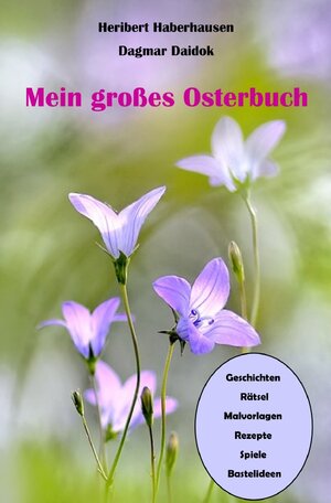 Buchcover Mein großes Osterbuch | Heribert Haberhausen | EAN 9783759804945 | ISBN 3-7598-0494-2 | ISBN 978-3-7598-0494-5