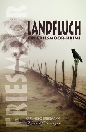 Buchcover FRIESMOOR / FRIESMOOR - Landfluch | Karl-Heinz Brinkmann | EAN 9783759813596 | ISBN 3-7598-1359-3 | ISBN 978-3-7598-1359-6